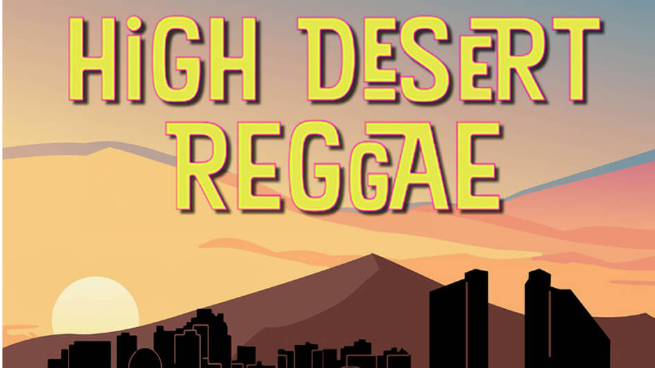 High Desert Reggaefest